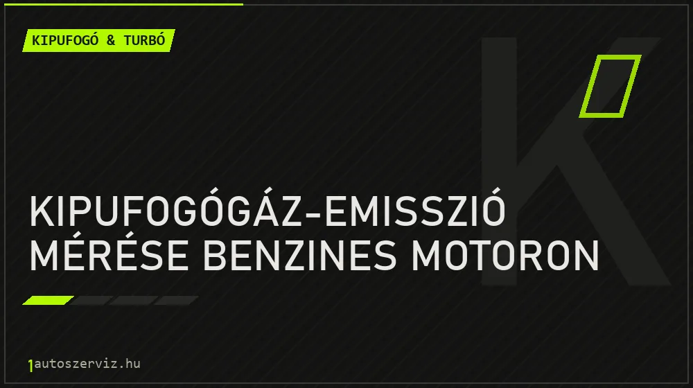Kipufogógáz-emisszió mérése benzines motoron - Kipufogó & turbó Budapesten