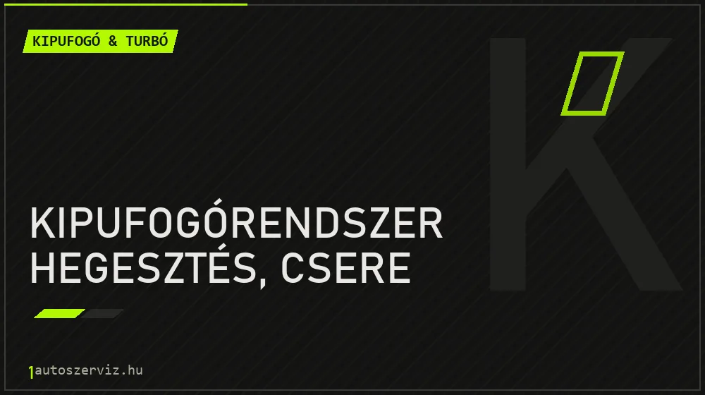 Kipufogórendszer hegesztés, csere - Kipufogó & turbó Budapesten