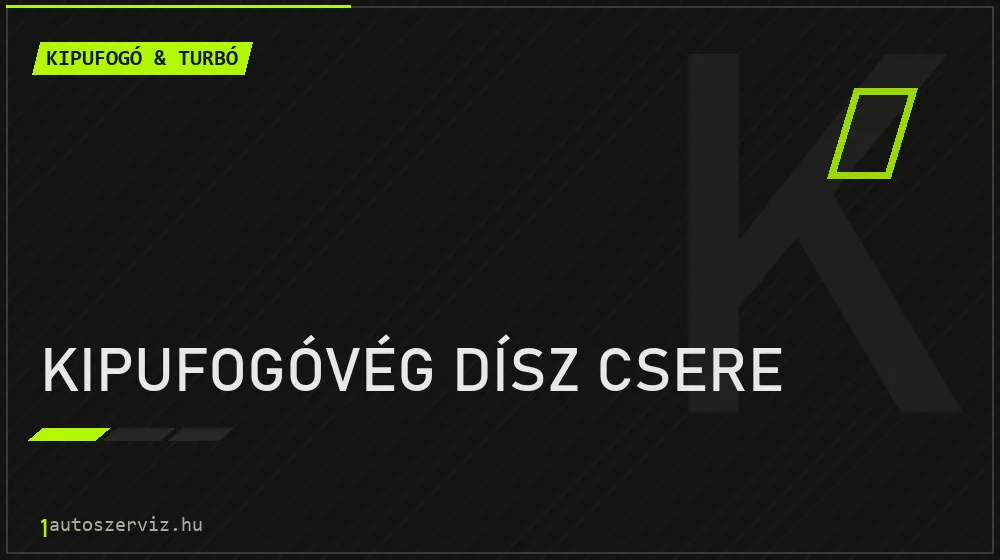 Kipufogóvég dísz csere - Kipufogó & turbó Budapesten
