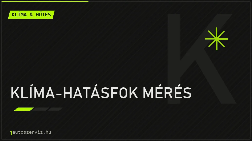 Klíma-hatásfok mérés javítás - autóklíma-szerviz