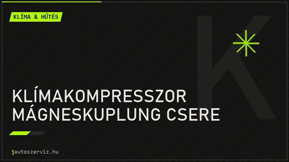 Klímakompresszor mágneskuplung csere javítás - autóklíma-szerviz