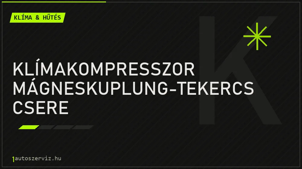 Klímakompresszor mágneskuplung-tekercs csere javítás - autóklíma-szerviz