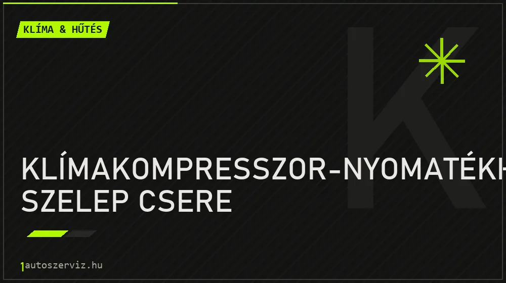Klímakompresszor-nyomatékhatároló szelep csere javítás - autóklíma-szerviz