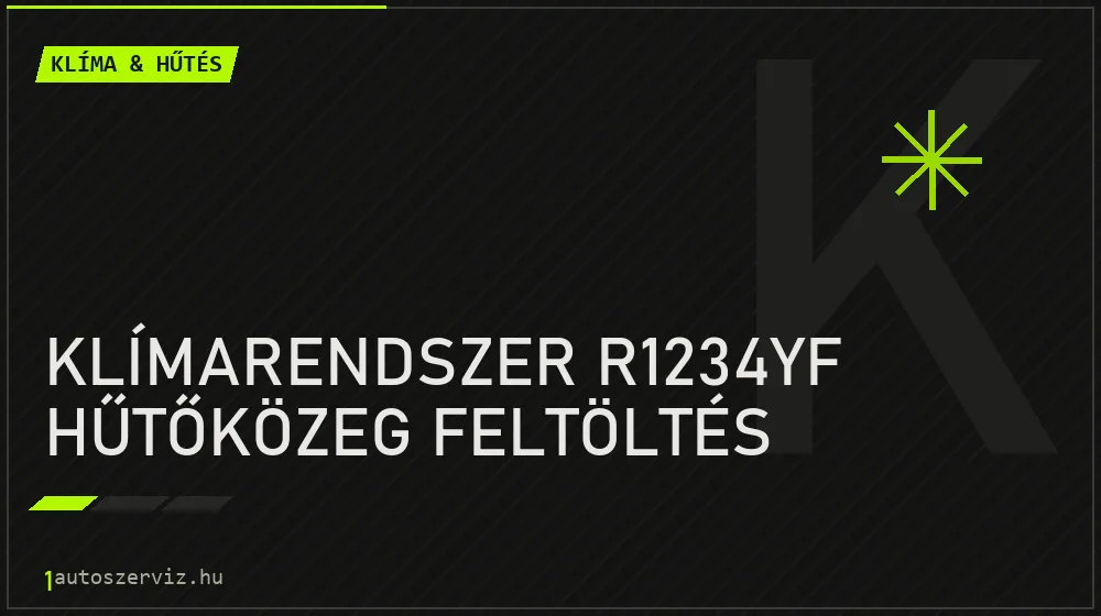 Klímarendszer R1234yf hűtőközeg feltöltés - Klíma & hűtés Budapesten