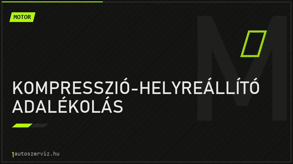 Kompresszió-helyreállító adalékolás - Motor Budapesten