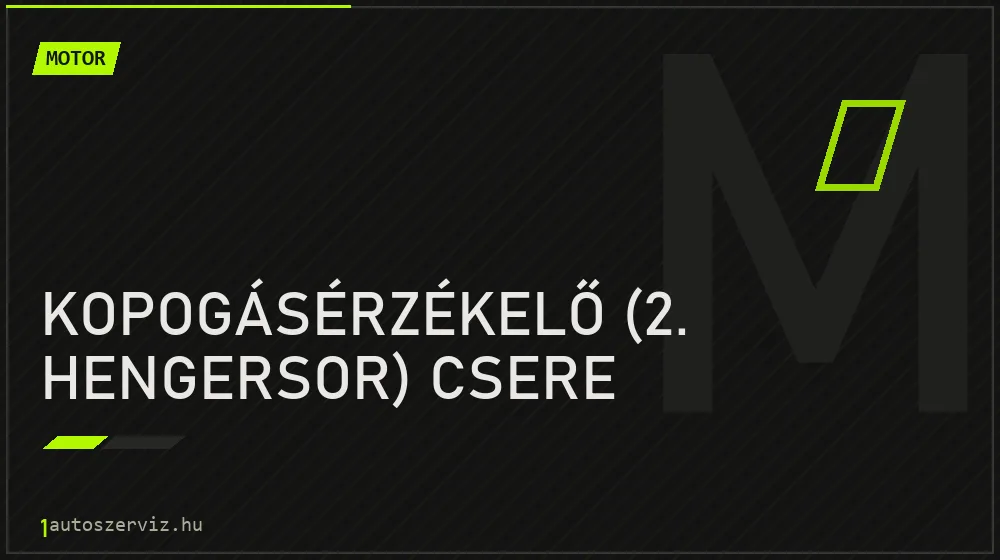 Kopogásérzékelő (2. hengersor) csere javítás - motorjavítás
