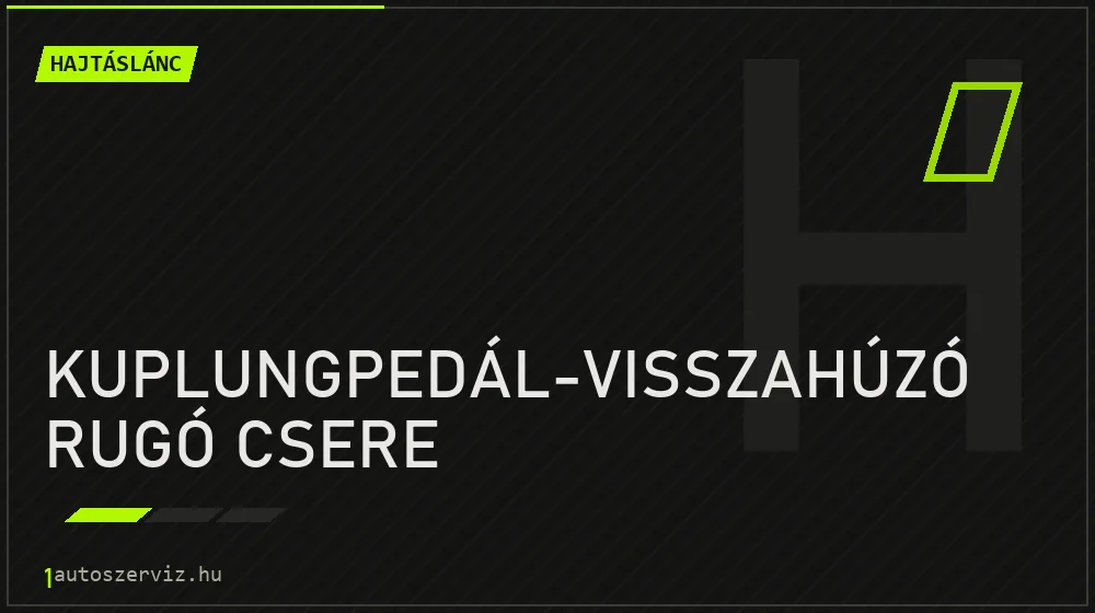 Kuplungpedál-visszahúzó rugó csere javítás - hajtáslánc-javítás