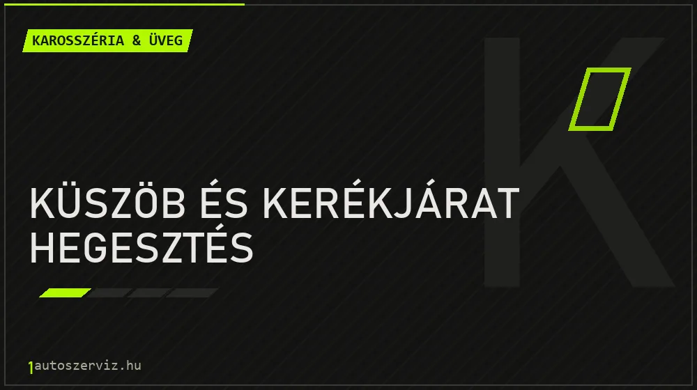 Küszöb és kerékjárat hegesztés - Karosszéria & üveg Budapesten