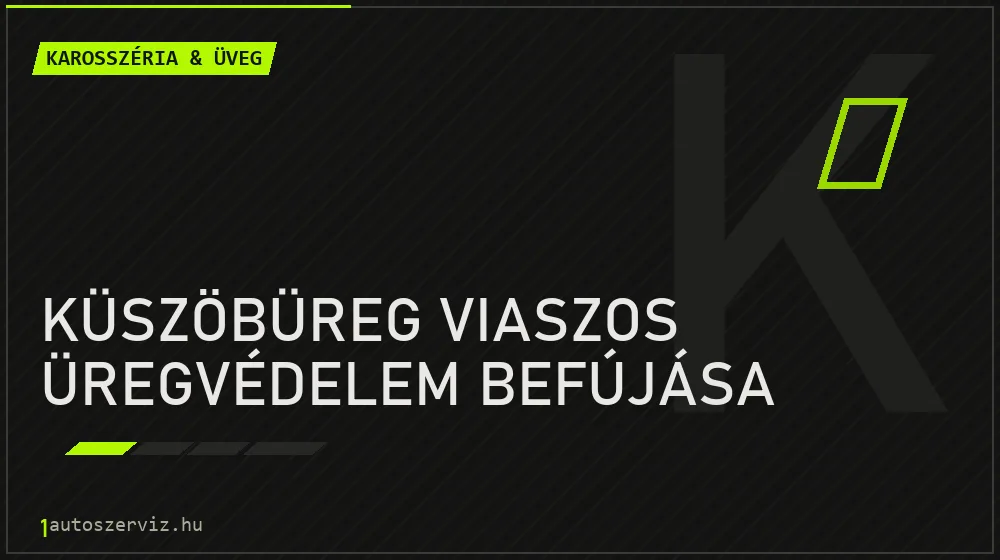 Küszöbüreg viaszos üregvédelem befújása - Karosszéria & üveg Budapesten