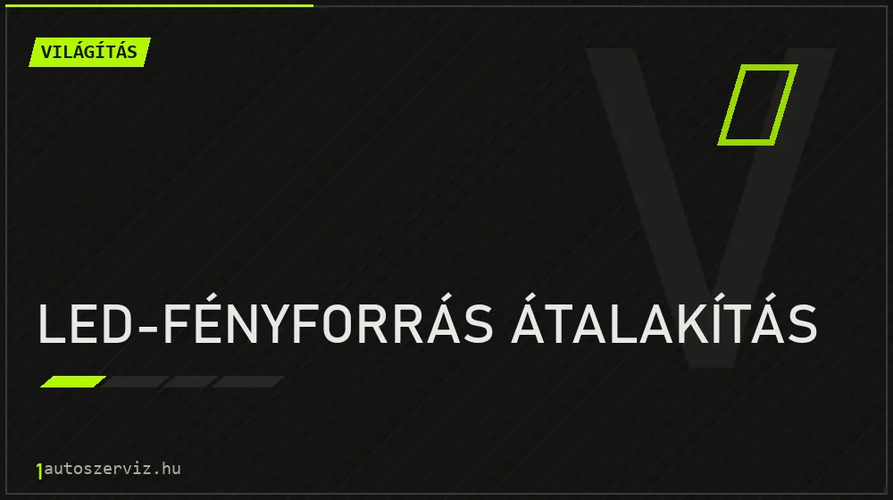 LED-fényforrás átalakítás javítás - világításjavítás