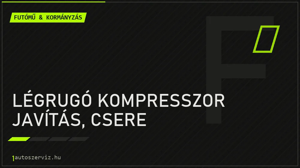 Légrugó kompresszor javítás, csere javítás - futóműjavítás