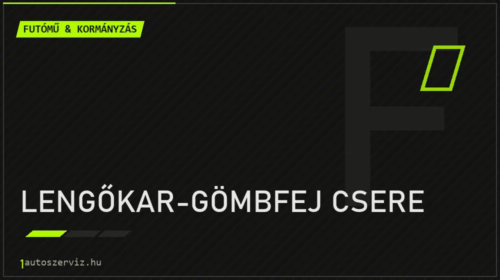 Lengőkar-gömbfej csere javítás - futóműjavítás