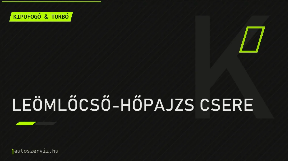 Leömlőcső-hőpajzs csere javítás - kipufogó- és turbójavítás