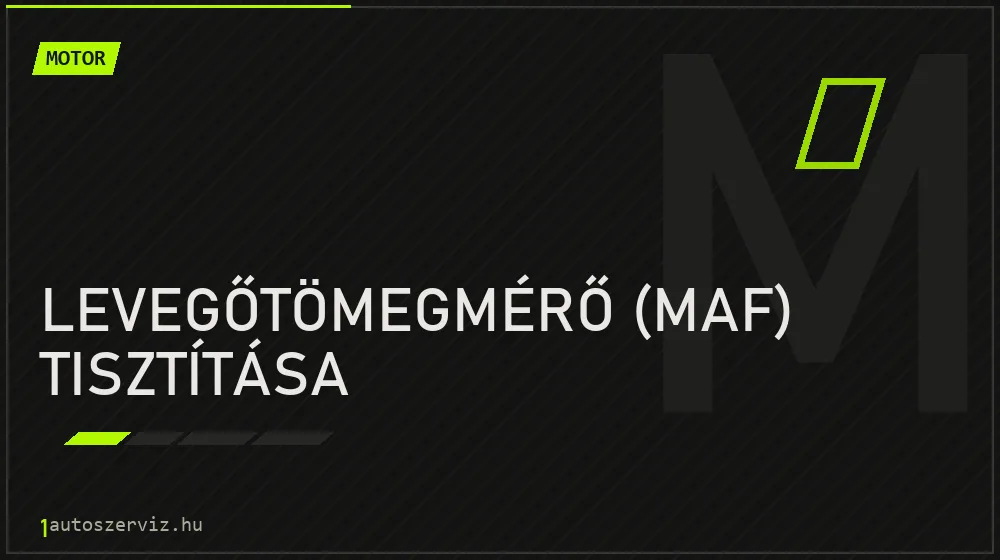 Levegőtömegmérő (MAF) tisztítása javítás - motorjavítás