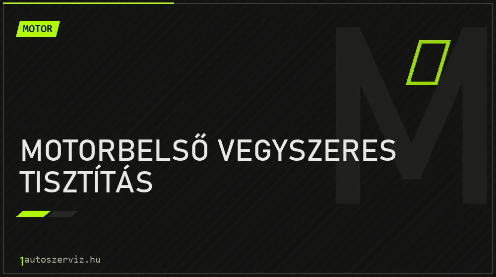 Motorbelső vegyszeres tisztítás javítás - motorjavítás