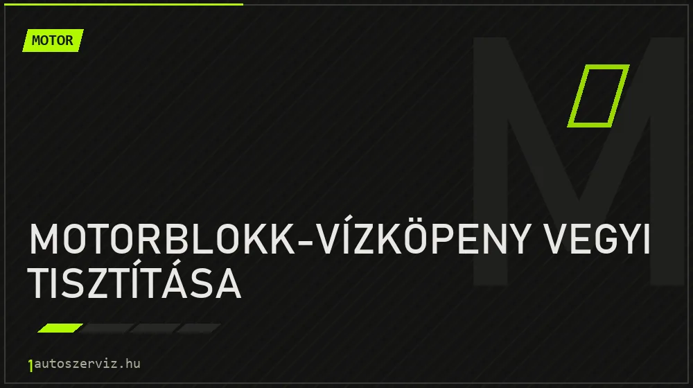 Motorblokk-vízköpeny vegyi tisztítása javítás - motorjavítás