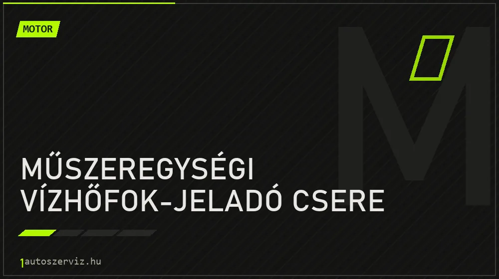 Műszeregységi vízhőfok-jeladó csere - Motor Budapesten
