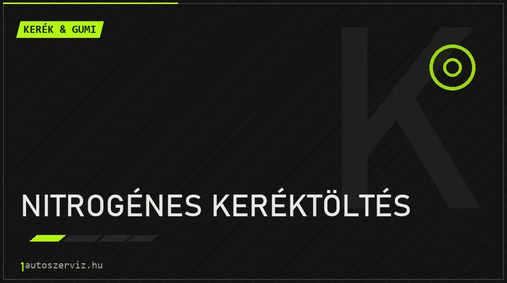 Nitrogénes keréktöltés - Kerék & gumi Budapesten