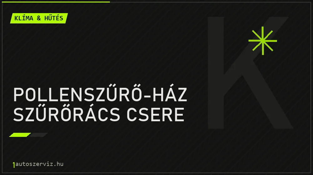 Pollenszűrő-ház szűrőrács csere - Klíma & hűtés Budapesten