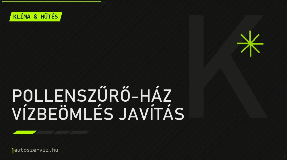 Pollenszűrő-ház vízbeömlés javítás - Klíma & hűtés Budapesten