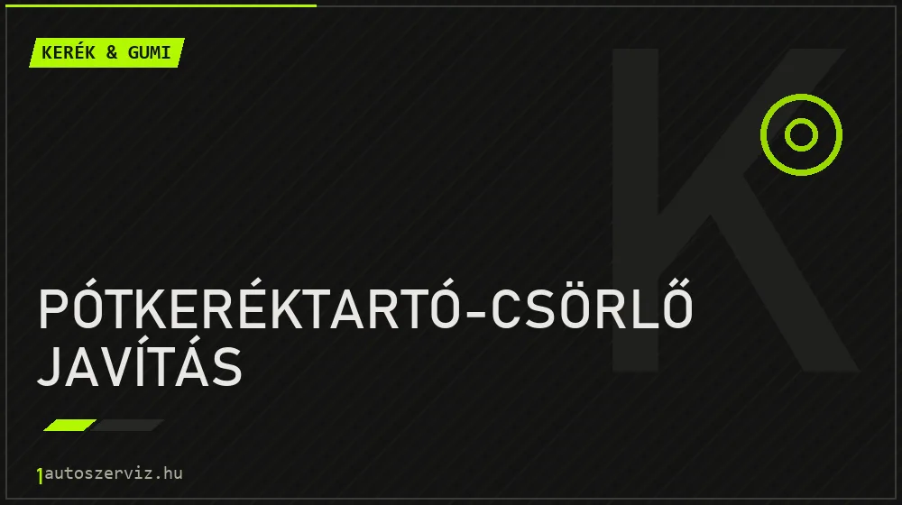 Pótkeréktartó-csörlő javítás - Kerék & gumi Budapesten