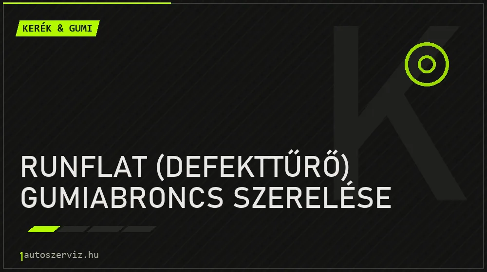 Runflat (defekttűrő) gumiabroncs szerelése javítás - gumiabroncs-szerviz