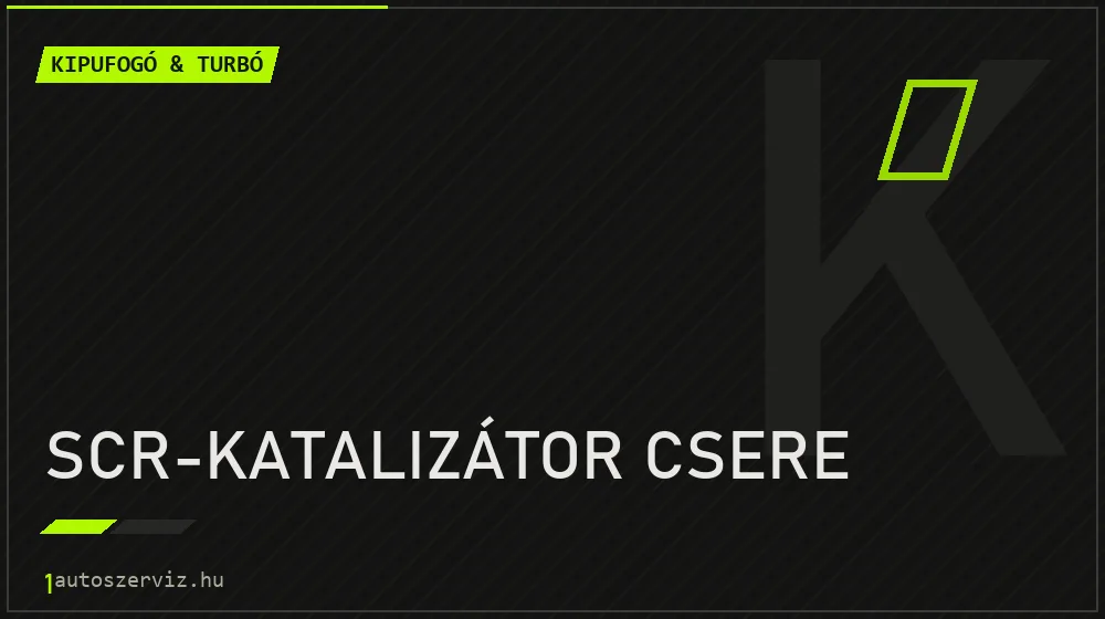 SCR-katalizátor csere - Kipufogó & turbó Budapesten