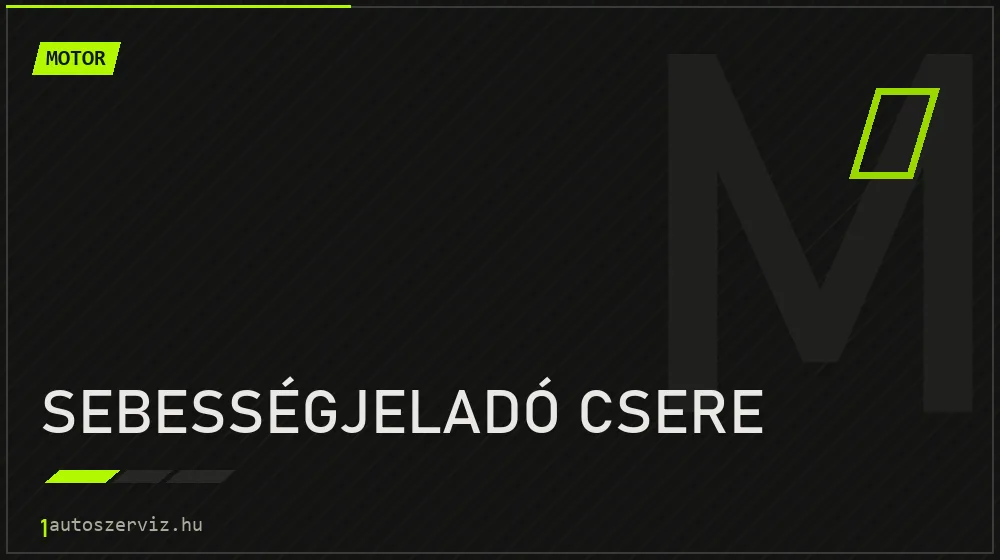 Sebességjeladó csere javítás - motorjavítás