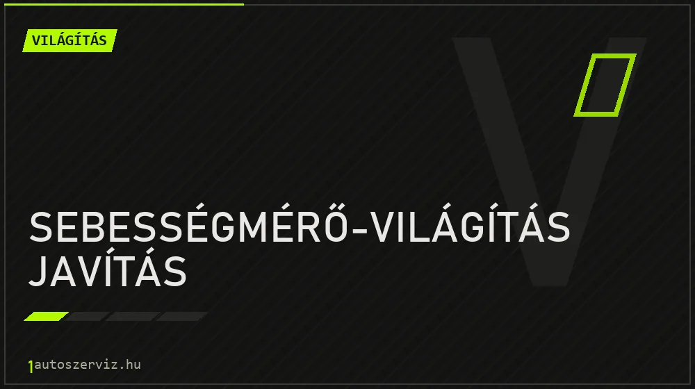 Sebességmérő-világítás javítás javítás - világításjavítás