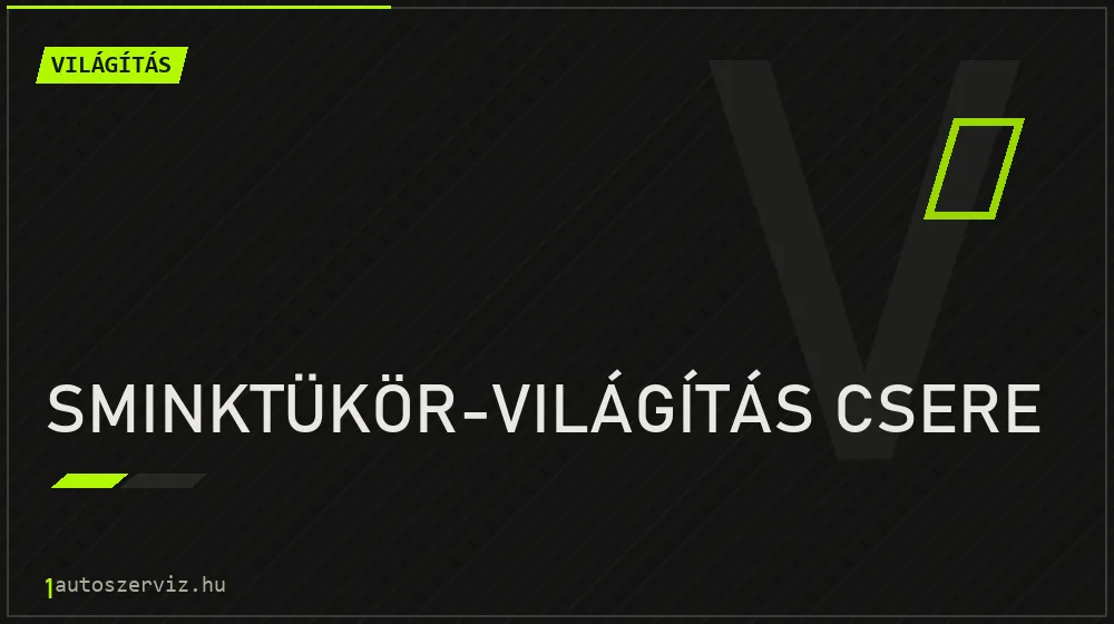 Sminktükör-világítás csere javítás - világításjavítás
