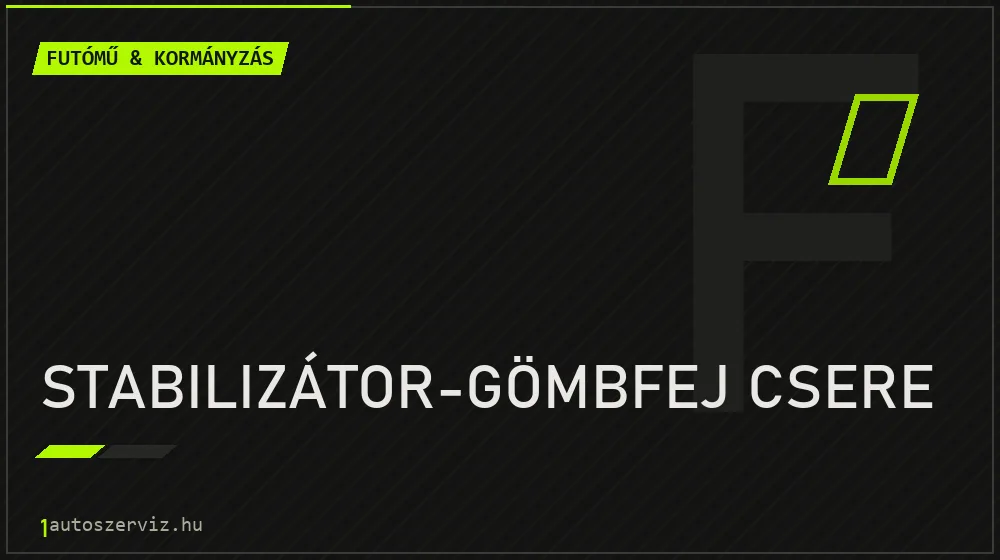 Stabilizátor-gömbfej csere javítás - futóműjavítás