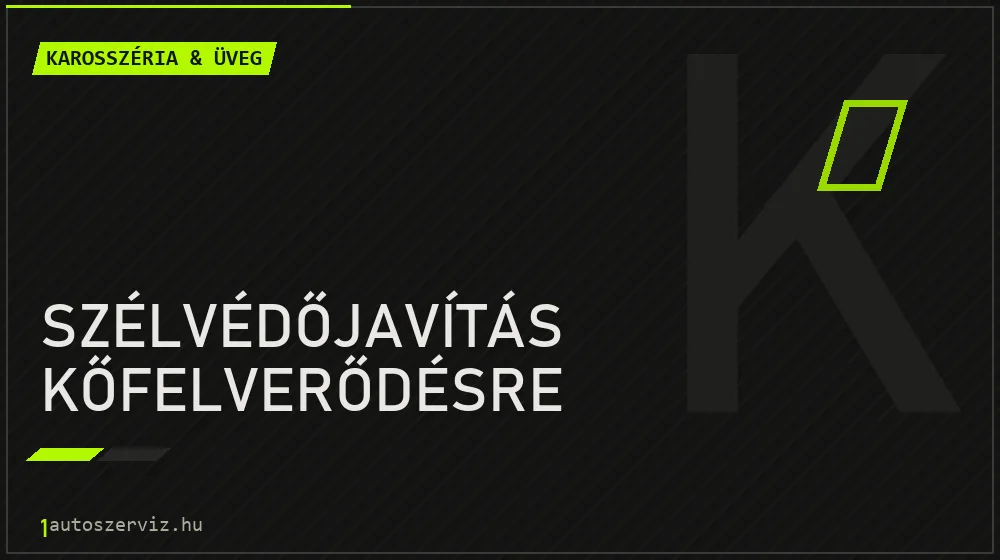 Szélvédőjavítás kőfelverődésre javítás - karosszéria- és üvegjavítás