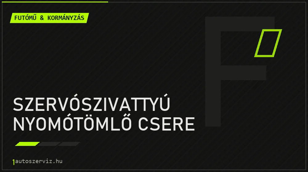 Szervószivattyú nyomótömlő csere javítás - futóműjavítás
