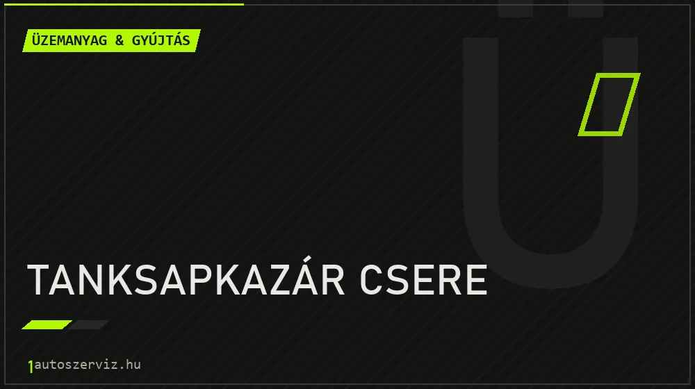 Tanksapkazár csere javítás - üzemanyagrendszer-javítás