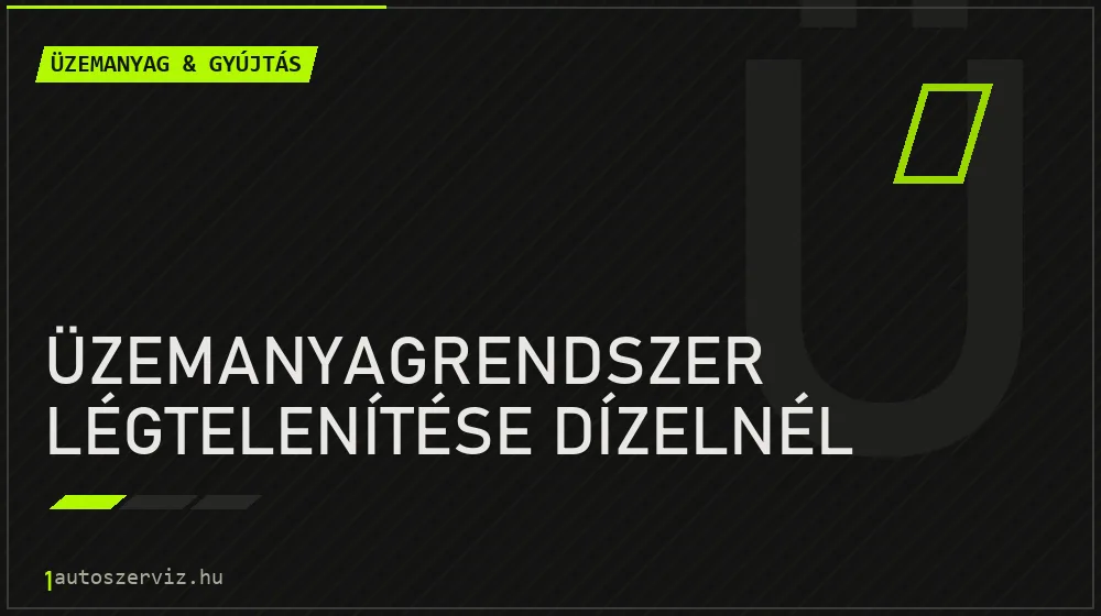Üzemanyagrendszer légtelenítése dízelnél - Üzemanyag & gyújtás Budapesten