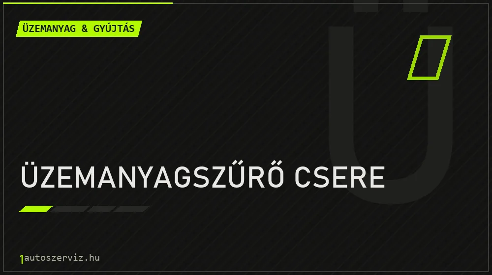 Üzemanyagszűrő csere - Üzemanyag & gyújtás Budapesten
