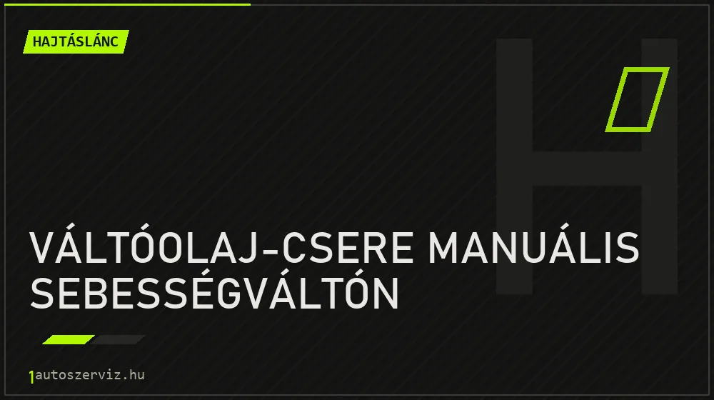 Váltóolaj-csere manuális sebességváltón - Hajtáslánc Budapesten