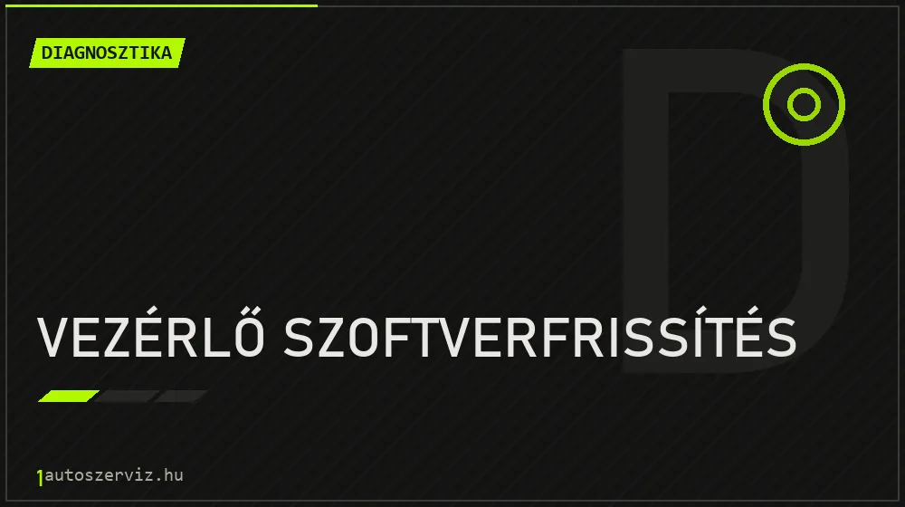 Vezérlő szoftverfrissítés javítás - autódiagnosztika